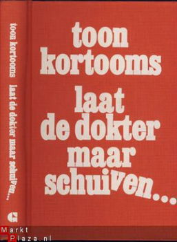 TOON KORTOOMS**LAAT DE DOKTER MAAR SCHUIVEN**GOTTMER - 2