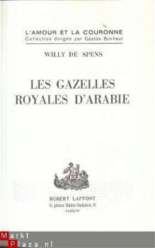 WILLY DE SPENS*LES GAZELLES ROYALES D'ARABIE*ROBERT LAFFONT - 5