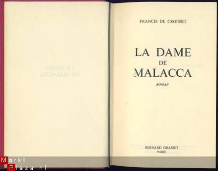 FRANCIS DE CROISSET**LA DAME DE MALACCA**BERNARD GRASSET - 2