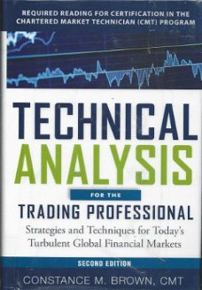 CONSTANCE M. BROWN**TECHNICAL ANALYSIS FOR THE TRADING PROF.