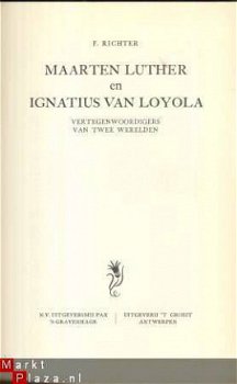 F. RICHTER*MAARTEN LUTHER en IGNATIUS VAN LOYOLA*PAX+GROEIT - 2