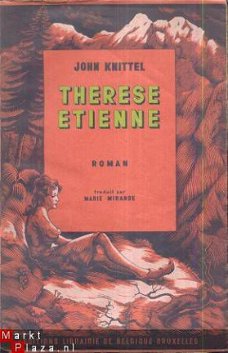 JOHN KNITTEL**THERESE ETIENNE**ED. LIBRAIRIE DE BELGIQUE **