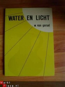 Water en licht door W. van Gorsel - 1