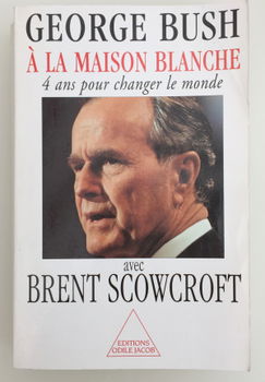 George Bush à la Maison Blanche, Brent Scowcroft - 1