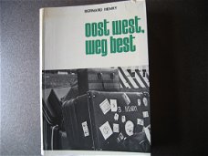 Oost west - weg best door Bernard Henry