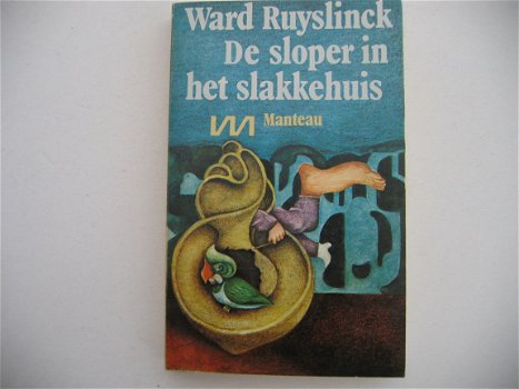 De sloper en het slakkenhuis door Ward Ruyslinck - 1