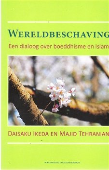 een dialoog over boeddhisme en islam door Ikeda & Tehranian - 1