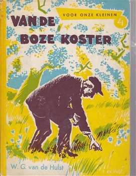 WG van de Hulst; Van de boze koster - 1