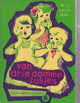 WG van de Hulst; Van drie domme zusjes - 1