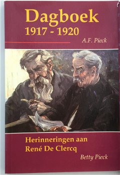 Dagboek 1917 - 1920 A. F. Pieck - Herinneringen aan René De Clercq - 1