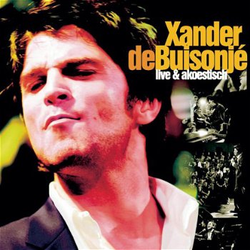 Xander de Buisonjé ‎– Live & Akoestisch (2 CD) - 1