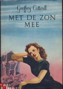 GEOFFREY COTTERELL**MET DE ZON MEE**JAN VAN TUYL HARDCOVER - 1