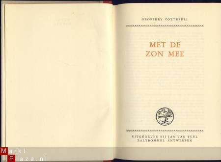 GEOFFREY COTTERELL**MET DE ZON MEE**JAN VAN TUYL HARDCOVER - 4