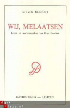 STEVEN DEBROEY**WIJ MELAATSEN**PATER DAMIAAN**BIOGRAPHIE** - 2