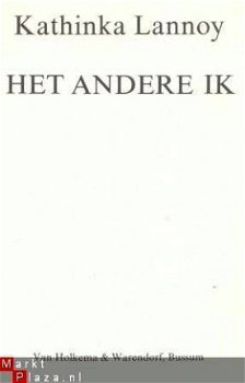 KATHINKA LANNOY*HET ANDERE IK* HOLKEMA & WARENDORF,BUSSUM - 2