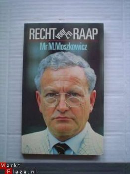 Recht voor z'n Raap deel 1 en 2 door mr. M. Moszkowicz - 1