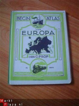 Begin-atlas van Europa door G. Prop 1956 - 1