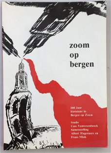 Zoom op bergen, 500 jaar literatuur in Bergen op Zoom