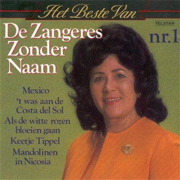 Zangeres Zonder Naam ‎– Het Beste Van De Zangeres Zonder Naam Nr. 1 (CD) - 1