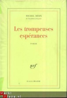 MICHEL DEON**LES TROMPEUSES ESPERANCES** NRF GALLIMARD