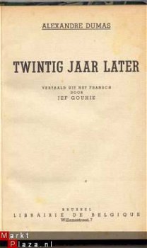 ALEXANDER DUMAS**TWINTIG JAAR LATER**LIBRAIRIE DE BELGIQUE * - 1