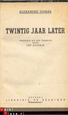 ALEXANDER DUMAS**TWINTIG JAAR LATER**LIBRAIRIE DE BELGIQUE *