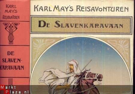 KARL MAY ' S REISAVONTUREN**DE SLAVENKARAVAAN**KARL MAY - 2