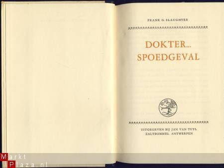 DR. FRANK G. SLAUGHTER**DOKTER.....SPOEDGEVAL**JAN VAN TUYL - 4