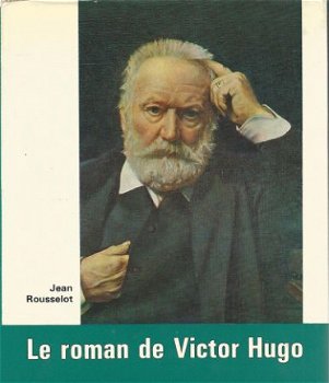 JEAN ROUSSELOT**ROMAN DE VICTOR HUGO**RELIURE TOILE TEXTU - 1