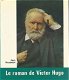 JEAN ROUSSELOT**ROMAN DE VICTOR HUGO**RELIURE TOILE TEXTU - 1 - Thumbnail