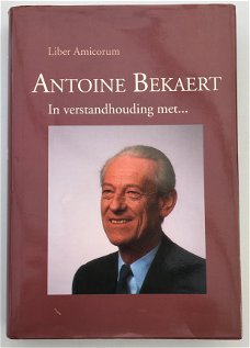 Antoine Bekaert 1930 - 1990, In verstandhouding met Liber Amicorum
