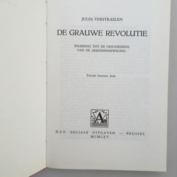 De grauwe revolutie, inleiding tot de geschiedenis van de arbeidersbeweging - J. Verstraelen - 2