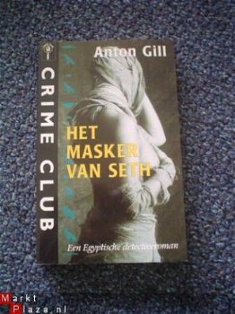 Het masker van Seth door Anton Gill - 1