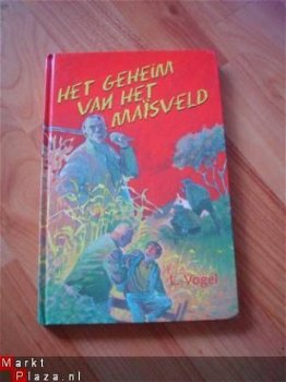 Het geheim van het maisveld door L. Vogel - 1