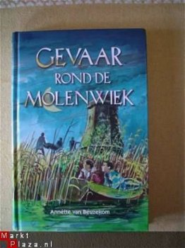 Gevaar rond de molenwiek door A. van Beuzekom - 1