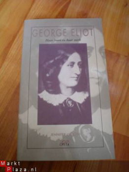 George Eliot , haar leven en haar werk door J. Uglow - 1