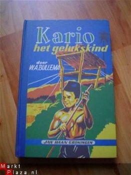 Kario het gelukskind door W.A. Bullema - 1