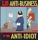 Adams, Scott, I'm not anti-business, I'm anti-idiot - 1 - Thumbnail