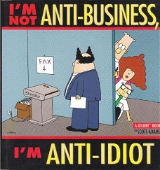 Adams, Scott, I'm not anti-business, I'm anti-idiot