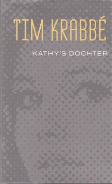Krabbé, Tim, Kathy's dochter en meer titels