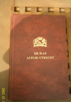 Album Utrecht(Dr. Wap, herdruk uit 1971, ISBN 9023301900). - 1