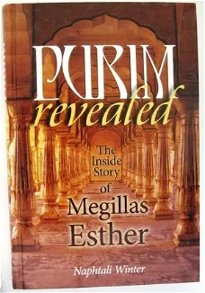 Purim revealed 2007 N. Winter - Inside Story Megillas Esther