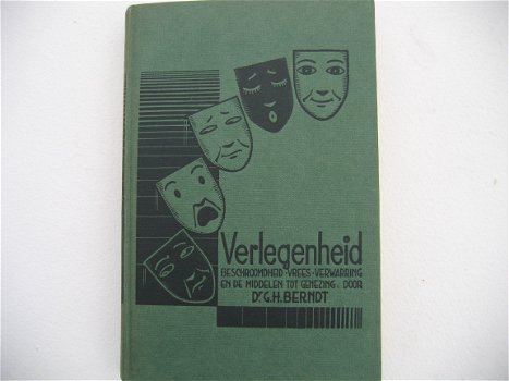 Verlegenheid, Beschroomdheid, Vrees, Verwarring en de middelen tot radicale genezing door G. H. Bern - 1