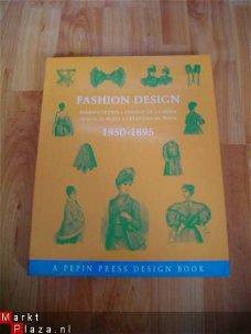 Fashion design 1850-1895 edited bij D. van de Beukel