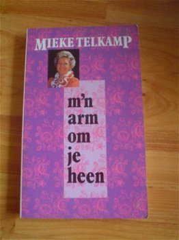 M'n arm om je heen door Mieke Telkamp - 1