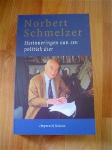 Herinneringen van een politiek dier door Norbert Schmelzer
