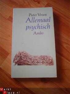 Allemaal psychisch door Pieter Vroon