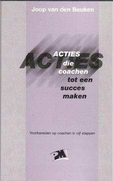 Acties die coachen tot een succes maken, v/d Beuken