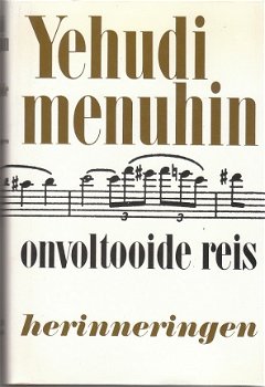 Onvoltooide reis door Yehudi Menuhin - 1