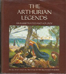The Arthurian legends by Richard Barber